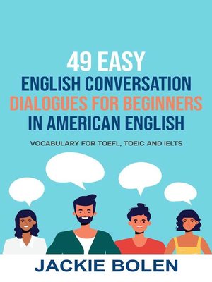 cover image of 49 Easy English Conversation Dialogues For Beginners in American English